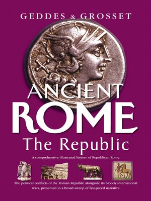 cover image of Ancient Rome the Republic